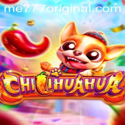 Unleashing the Adventure of CHILIHUAHUA: The Me777 Original Masterpiece