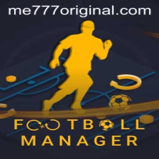 Master the Art of Management in FootballManager with Me777 Original Insights
