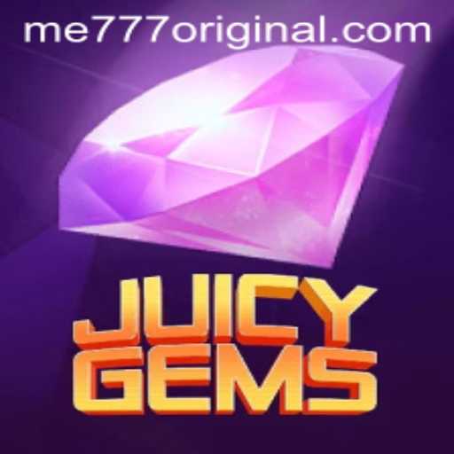 Discovering JuicyGems: The Mesmerizing World of me777 Original's Latest Game