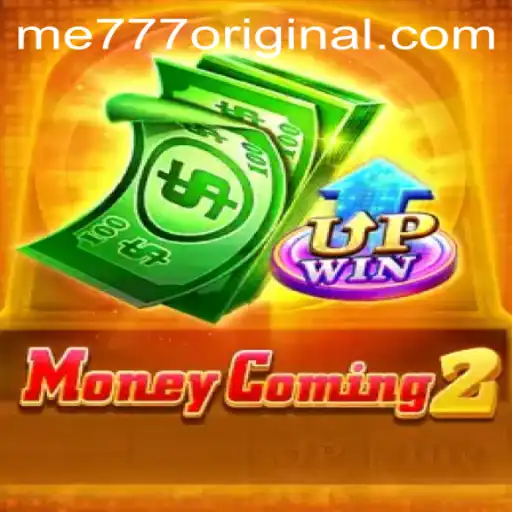 Mastering MoneyComing2: An In-Depth Guide to the me777 Original Experience