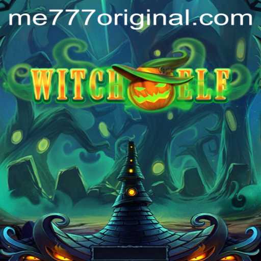 Discovering WitchElf: The Enigmatic World of Me777 Original